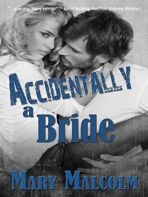 Title details for Accidentally A Bride by Mary Malcolm - Available